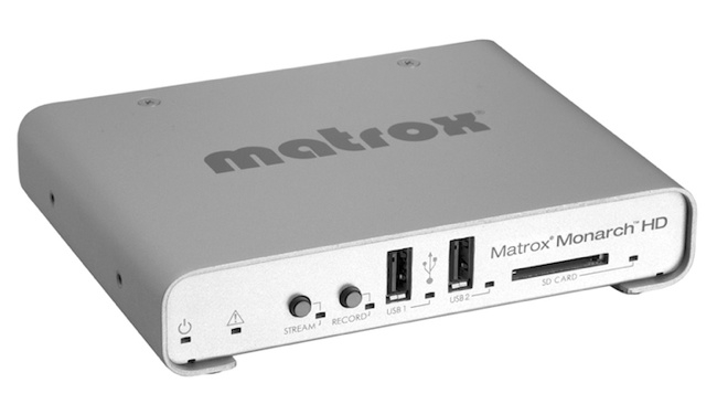 Monarch of the When? Matrox HD lets you stream and archive Matrox