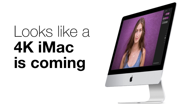 Is a 4K iMac coming? Apple