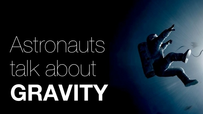 Astronauts talk about Gravity Gravity