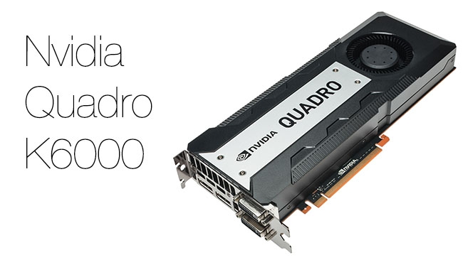 Nvidia Quadro K6000 Nvidia/Redshark