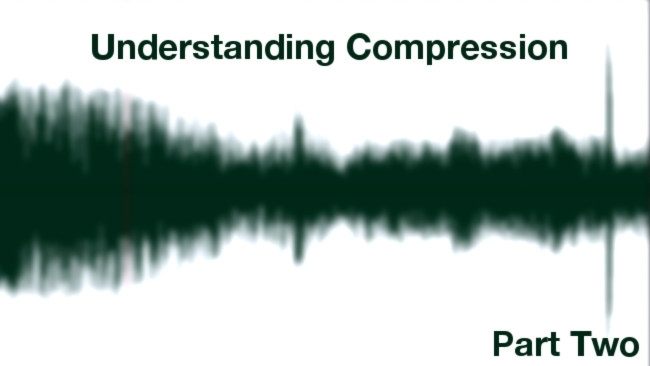 Understanding Compression, Part Two RedShark Sound