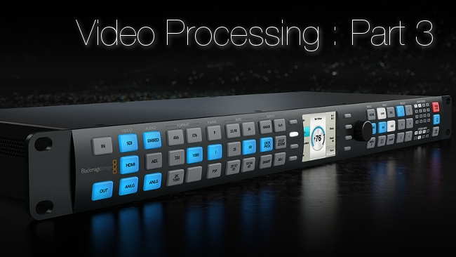 Video processing and frame rate conversion Part 3: Motion compensation