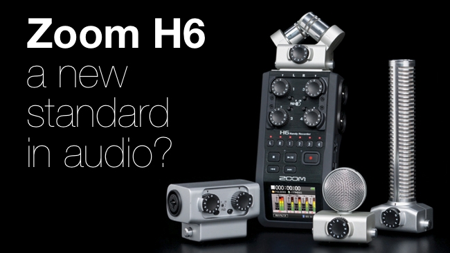 Zoom H6: A new standard in audio? Zoom