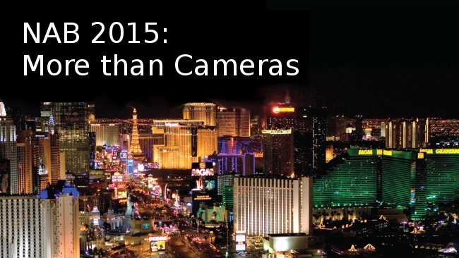 NAB 2015: More than cameras RedShark News