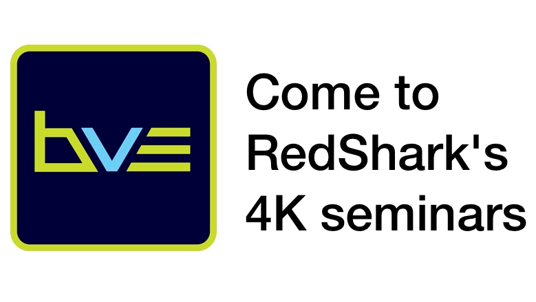 RedShark's 4K BVE seminars RedShark