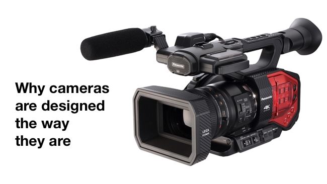 Why cameras are designed the way they are Panasonic / RedShark News