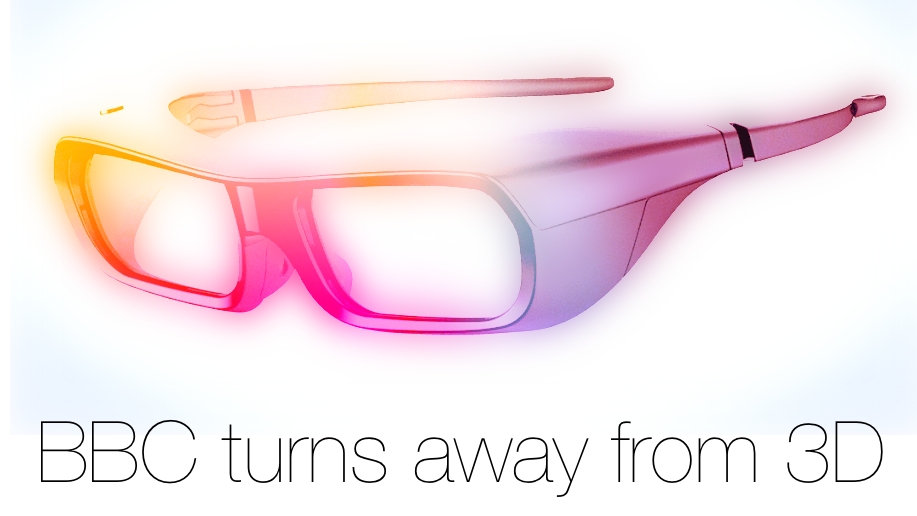 BBC turns away from 3D Sony/RedShark