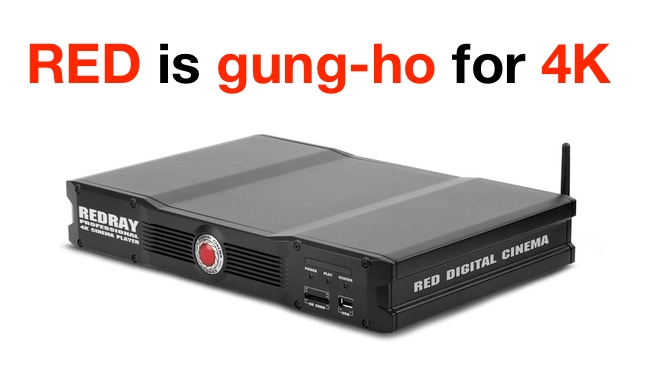 Red is gung-ho for 4K Red/RedShark