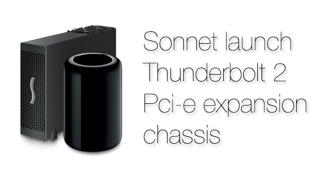 Sonnet launch Thunderbolt 2 expansion chassis Sonnet/Redshark