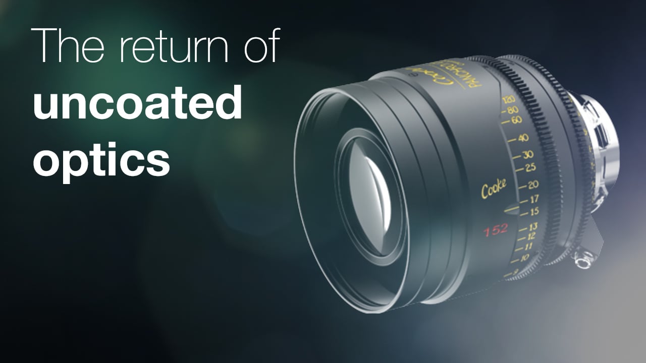 Flaring is all the rage - that uncoated lens look Cooke Optics