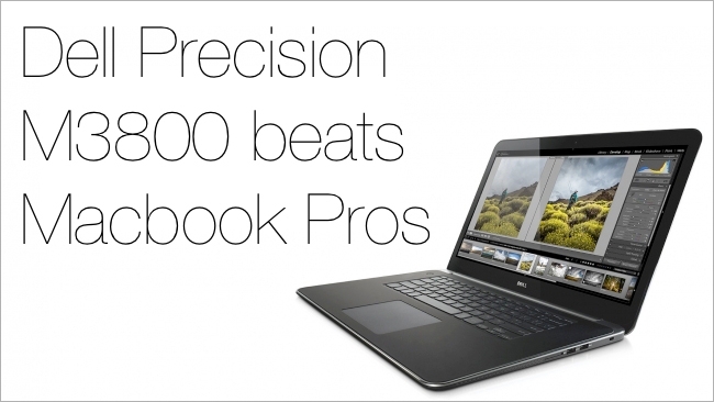 Dell Precision M3800 beats Macbook Pro Retina Dell/RedShark