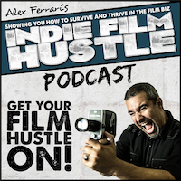 Indie Film Hustle podcast