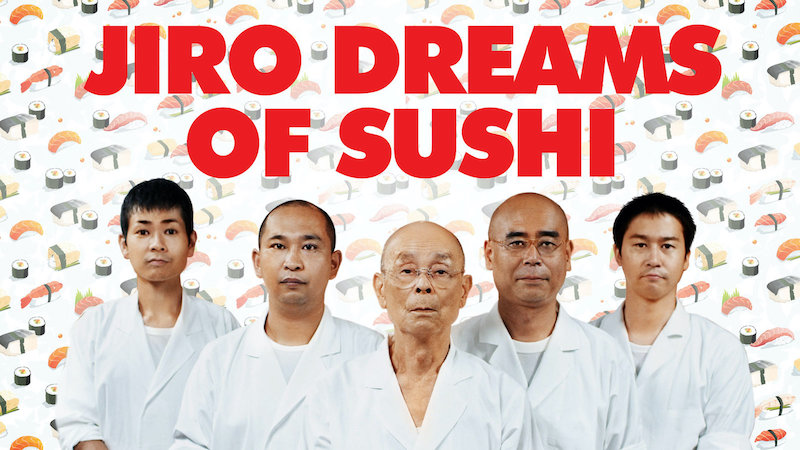 Jiro Dreams of Sushi.